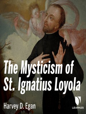 cover image of The Mysticism of St. Ignatius Loyola